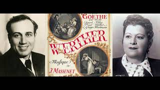 J Massenet Werther Sung in Russian  Maria Maksakova Ivan Kozlovsky cond Onissim Bron 1949 [upl. by Laucsap]