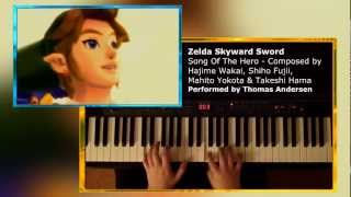 Zelda Skyward Sword  Song of the Hero Piano [upl. by Nylodnarb]