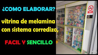 Cómo elaborar una vitrina de melamina con sistema corredizo facil y sencillo [upl. by Judd129]