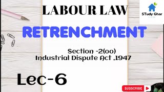 Retrenchment  Sec 2oo of Industrial Dispute Act1947  law mjpru ballb clat legal [upl. by Ashman609]