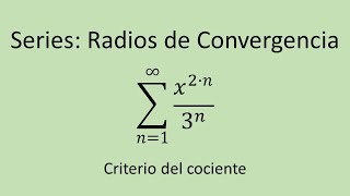 Radios de Convergencia de Series paso a paso  Ejercicio 02  Criterio del cociente [upl. by London]