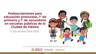 Preinscripciones ciclo escolar 20242025 para preescolar 1° de primaria y 1° de secundaria [upl. by Latihs806]