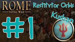 Rome Total War Restitutor Orbis  Kushan 1 [upl. by Leverett488]