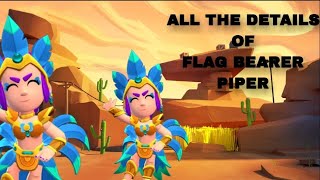 ALL THE DETAILS OF FLAG BEARER PIPER [upl. by Raviv]