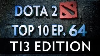 Dota 2 Top 10 Weekly  Ep 64 TI3 Edition [upl. by Desiri]