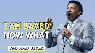 Dr Tony Evans Sermons  I Am Saved – Now What [upl. by Hsaniva255]