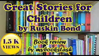 Ruskin Bond Books  Great Stories for Children  Book review  by mybookstash [upl. by Trub]