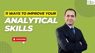 ELEVEN WAYS TO IMPROVE YOUR ANALYTICAL SKILLS [upl. by Eenrahc]