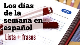 Los Días de la Semana en Español Frases y Preguntas Útiles [upl. by Rhee]