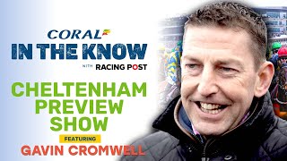 Cheltenham Festival AntePost Preview  Gavin Cromwell  Horse Racing Tips  In The Know [upl. by Dehlia]