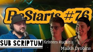 ReStarts 76  Kristers Rudzītis  Maikls Drobins [upl. by Omero]