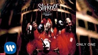 Slipknot  Only One Audio [upl. by Olinde983]