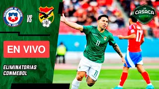 🚨 CHILE vs BOLIVIA EN VIVO 🔥 ELIMINATORIAS rumbo al MUNDIAL 2026 [upl. by Barn]