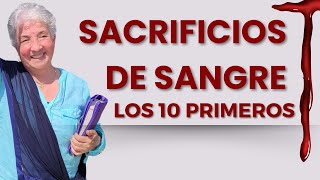 🔴 5  LOS DIEZ PRIMEROS HOMBRES QUE HICIERON SACRIFICIOS DE SANGRE  EL CODIGO   Hermana Isabel [upl. by Eerol164]