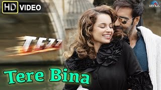 Tere Bina HD Full Video Song  Tezz  Ajay Devgn Kangana Ranaut [upl. by Arayk]