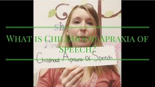 What is Childhood Apraxia of Speech [upl. by Rusticus]