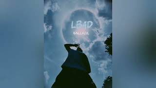 LBAD  BALLACK Officiel Music Audio [upl. by Reedy]