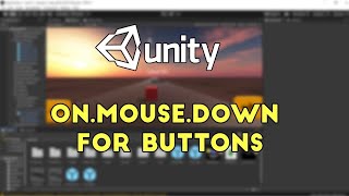 OnMouseDown FOR BUTTONS IN UNITY [upl. by Benildas726]