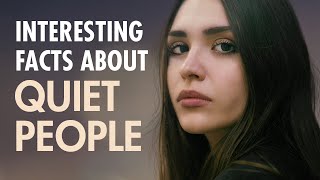 10 Interesting Psychological Facts About Quiet People [upl. by Dammahom]