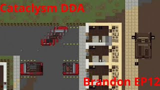 Lets Play Cataclysm Dark Days Ahead Brandon Episode 12 [upl. by Nawat]