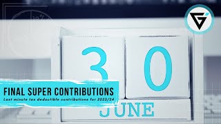 Final Superannuation Contributions for 2023  2024 FY [upl. by Latonia]