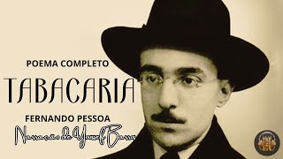 Poema Completo TABACARIA  Fernando Pessoa [upl. by Ymorej667]