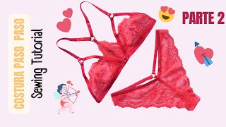 Como hacer un CONJUNTO de ROPA INTERIOR DE ENCAJE 🧵✂️ Parte 2 Especial San Valentín [upl. by Aneda327]