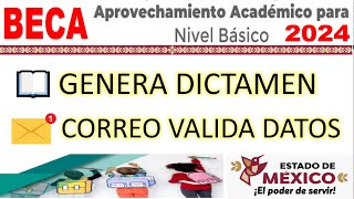 Beca Aprovechamiento 2024 EDO MEXICO 💥 1 GENERA DICTAMEN 2 CORREO VALIDACION DATOS 💵 [upl. by Zimmermann]