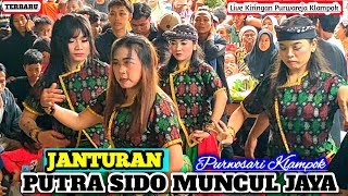 JANTURAN  PUTRA SIDO MUNCUL JAYA  Live Purwosari Kiringan Purwareja Klampok [upl. by Jereme]