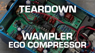 Wampler Ego Compressor Teardown See whats inside [upl. by Maeve]