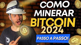 🔶 COMO MINERAR BITCOIN BTC EM 2024  PASSO A PASSO COMPLETO [upl. by Yneffit153]