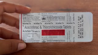 Aclofen T4  Aceclofenac amp Thiocolchiocoside Tab  pain killer or Muscle relaxant एक ही दवा मे [upl. by Debbra]