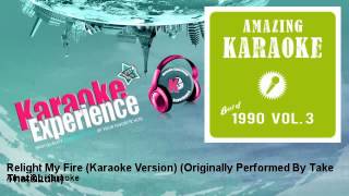 Amazing Karaoke  Relight My Fire Karaoke Version  Originally Performed By Take ThatampLulu [upl. by Fromma]