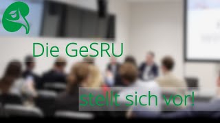 Die GeSRU stellt sich vor [upl. by Assillem]