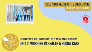 2 amp 4Mark Questions in the Unit 2 Exam  BTEC National Health amp Social Care Revision Livestream [upl. by Ries]