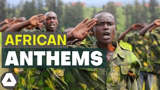 10 Best African National Anthems You Cant Resist [upl. by Dwaine]