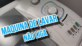 Maquina de Lavar Electrolux não Liga [upl. by Baskett]