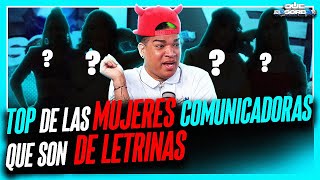 TOP DE LAS MUJERES COMUNICADORAS QUE SON DE LETRINAS [upl. by Ekez]