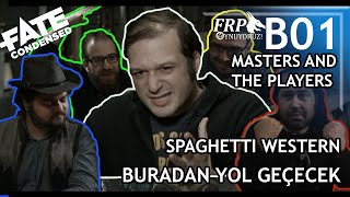 BURADAN YOL GEÇECEK  FATE CONDENSED MASTERS AND THE PLAYERS SPAGHETTI WESTERN B1 [upl. by Arihsaj]