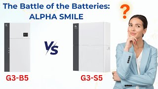 The Battle of the Solar Batteries ALPHA SMILE G3 S5 vs G3 B5 [upl. by Jeggar276]