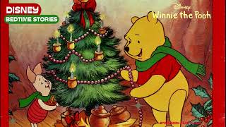 quotWinnie the Pooh and the Christmas Treequot  Disney Read Aloud Bedtime Story [upl. by Tnomal]