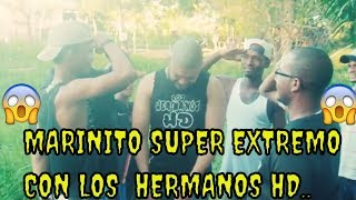 MARINITO SUPER EXTREMO CON LOS HERMANOS HD FT CON SOTOVLOG A [upl. by Senzer]