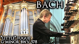 BACH quotLITTLEquot FUGUE G MINOR BWV 578  ORGAN  ST LAURENSKERK ALKMAAR [upl. by Kentiga]