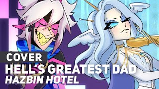 Hazbin Hotel  quotHells Greatest Dadquot  Tech Support Edition  AmaLee amp CyYu [upl. by Aniratak]