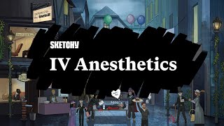 Guide to IV Anesthetics Roles in Modern Medicine Part 1  Sketchy Medical  USMLE Step 1 [upl. by Arnaldo296]