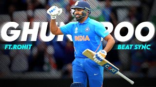 Ghungroo X Rohit Sharma 🔥• Rohit Sharma edit • Rohit Sharma batting status • beat sync • viral [upl. by Dasteel339]