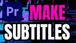 How To Make SUBTITLES In Premiere Pro Quick amp Easy [upl. by Jorin]