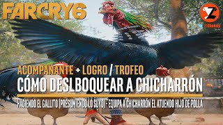 Far Cry 6 Cómo conseguir a Chicharrón  Logro  Trofeo Haciendo el gallito  Presumiendo lo suyo [upl. by Tamra]