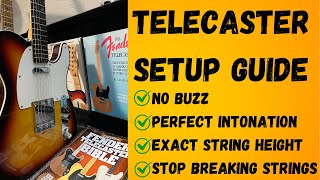 Telecaster Setup Guide  How to get NO buzz PERFECT intonation and SMOOTH playability [upl. by Iliam695]