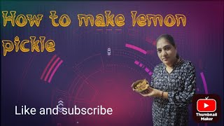 How to make lemon pickle [upl. by Roos632]